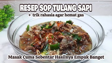 Sop Tulang Sapi Kuah Bening Enak dan Gurih | Resep Masakan Rumahan | Menu Makanan Hidangan Lebaran