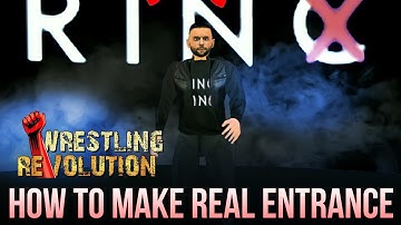 How to add real entrance in Wr3d : Wrestling Revolution 3d