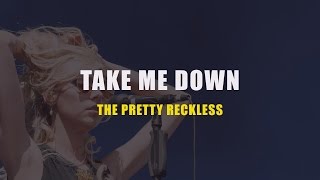 The Pretty Reckless - Take me Down Karaoke (Instrumental with Lyrics) chords