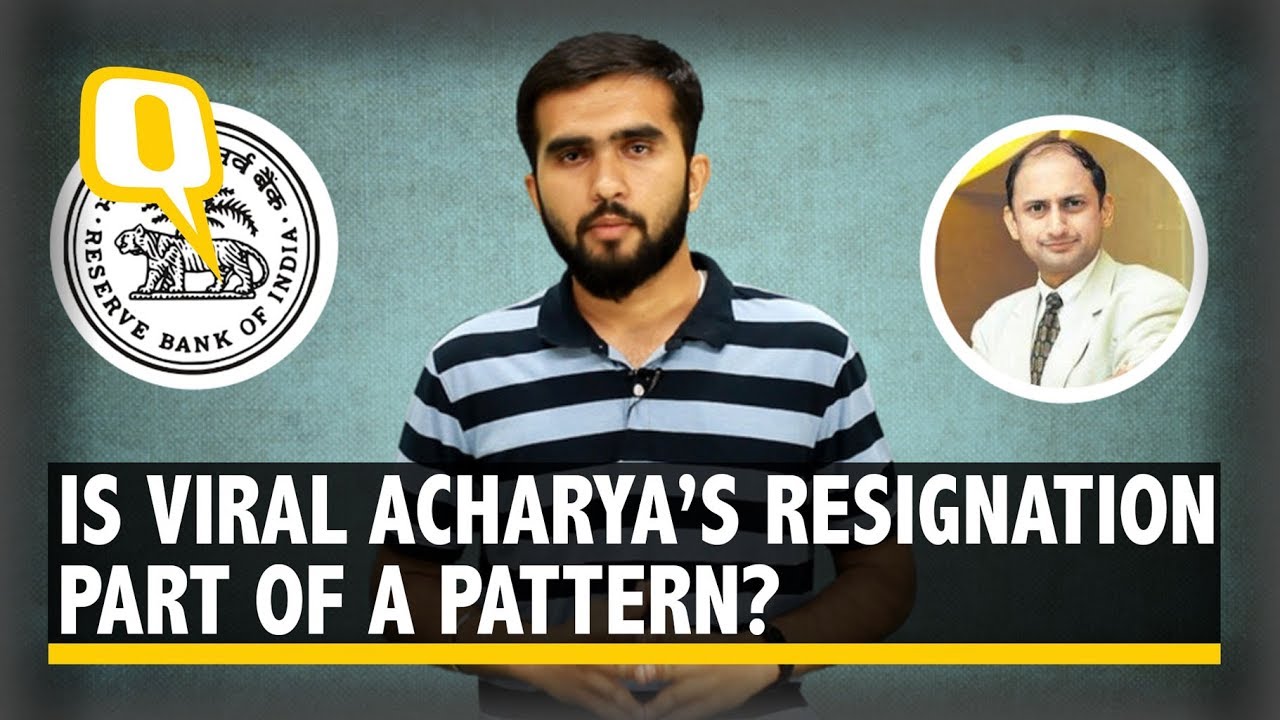 Viral Acharya’s RBI Resignation Is Part of a Larger Pattern | The Quint