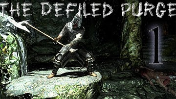 Lets Become: The Defiled Purge - Ep1 - Skyrim Build