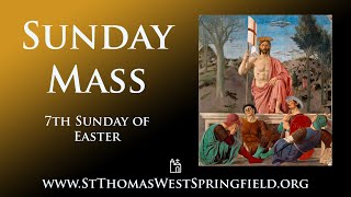 Sunday Mass May 12, 2024 by St. Thomas the Apostle West Springfield 33,043 views 4 days ago 23 minutes