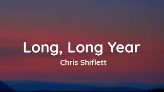 Video thumbnail of "Chris Shiflett - Long, Long Year (Lyrics)"