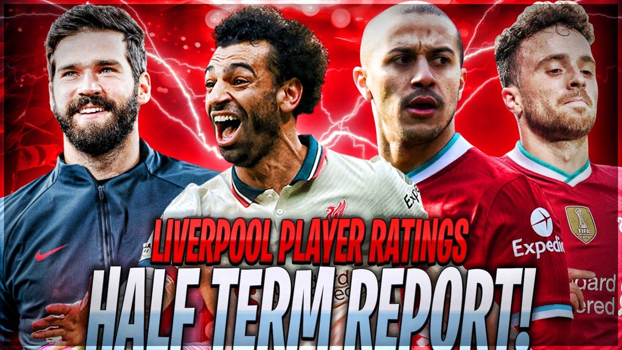 Liverpool FC Half Term Season Player Ratings - The Friday LFC Focus