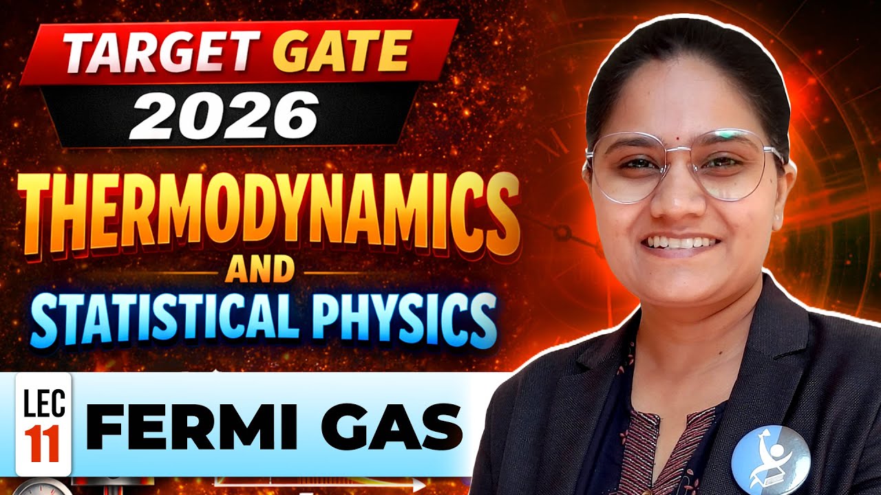 Fermi Gas | Thermodynamics & Statistical Physics | Target GATE 2026 | IFAS | Lec 11