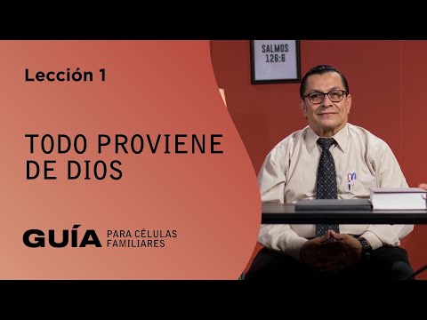 Todo proviene de Dios, Pr. Dagoberto Miranda | La Guía Familiar
