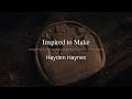 Inspired to Make | The Stories of the Onkwehón:we - Hayden Haynes