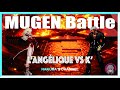 MUGEN Battle | L’Angélique vs K'
