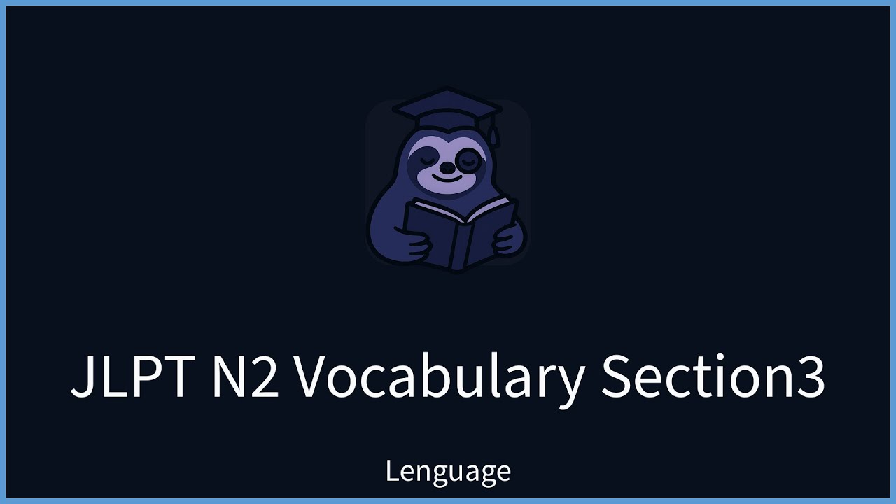【Lenguage】 JLPT N2 Vocabulary Examples – Section 3 - YouTube