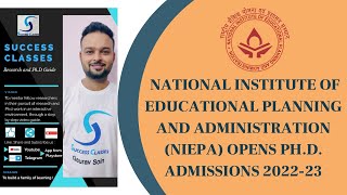 National Institute of Educational Planning and Administration (NIEPA) Opens Ph.D. Admissions 2022-23