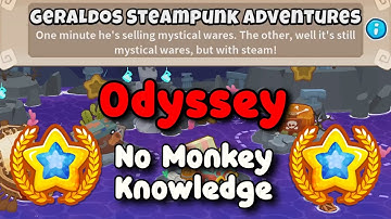 Odyssey Hard Mode Tutorial || No Monkey Knowledge || Geraldos Steampunk Adventures || BTD6