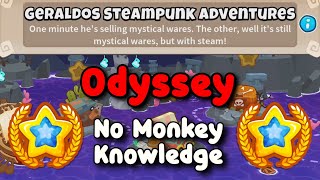 Odyssey Hard Mode Tutorial || No Monkey Knowledge || Geraldos Steampunk Adventures || BTD6