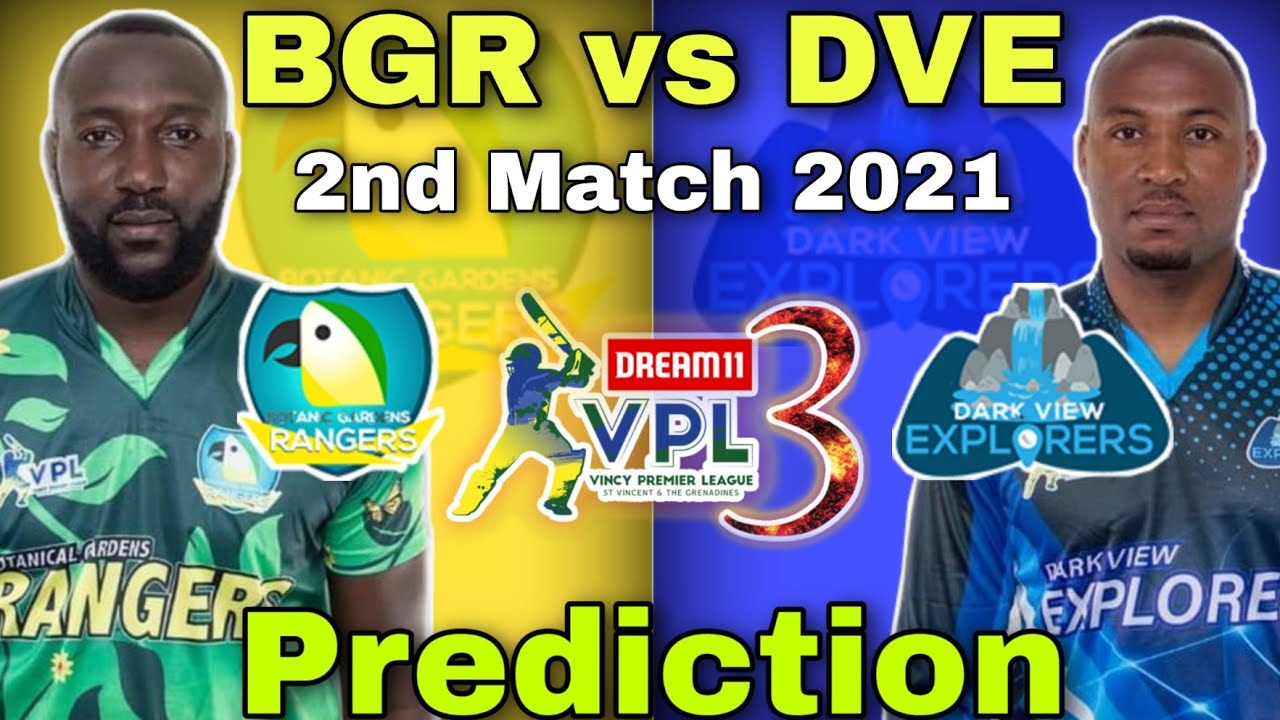 VPL 2021 2nd Match Prediction Botanic Gardens Rangers vs Dark View Explorers | BGR vs DVE | Dream11