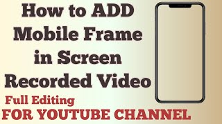 How to add a mobile frame in video. screenshot 4