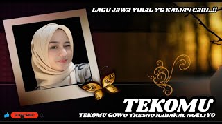 Download lagu DJ TEKOMU GOWO TRESNO JANJI RABAKAL NGELIYO || DJ TEKOMU VIRAL TIKTOK LAGU YANG KALIAN CARI..!! ||