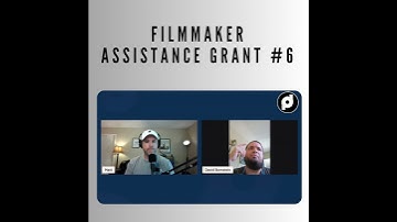 Filmmaker Assistance Grant #6
