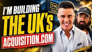 I'm BUILDING The UK's Version of Acquisition.com | Unfinished Business | Episode 115