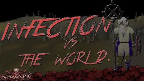 Infection vs The World | SpawnPK RSPS - #1