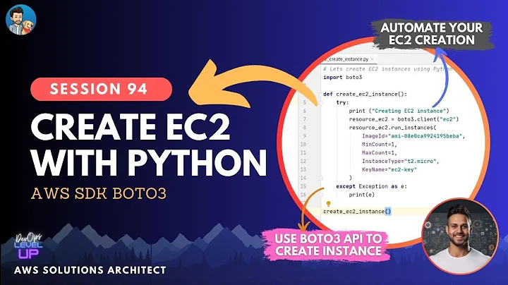 EP-94 | How to Create EC2 instance using Python 3 with Boto3 | Automation with AWS and Python