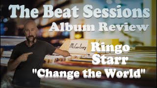Album Review: Ringo Starr 'Change the World'