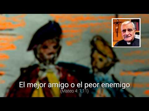 El mejor amigo o el peor enemigo (Mateo 4: 1,11)