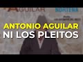 Antonio Aguilar - Ni los Pleitos (Audio Oficial)