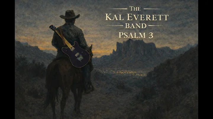 The Kal Everett Band - Psalm3