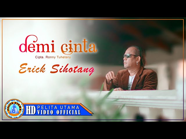 Erick Sihotang - Demi Cinta | Lagu Pop Indonesia Terbaru 2022 (Official Music Video) class=