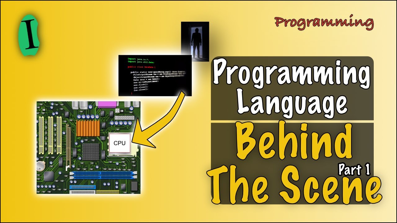 Programming Language Behind The Scene ( Arabic) Part 1 لغة البرمجة خلف ...