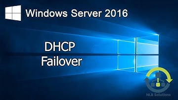 2.2 Implementing DHCP Failover in Windows Server 2016 (Step by Step guide)