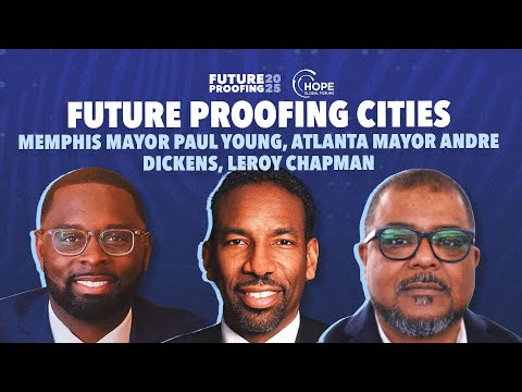 Mayors Andre Dickens and Paul Thomas Discuss Future Proofing Cities