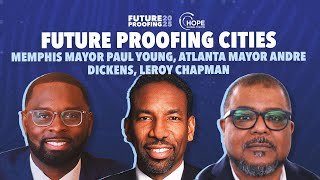 Mayors Andre Dickens and Paul Thomas Discuss Future Proofing Cities