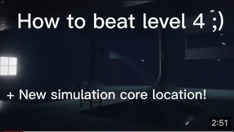 How to beat level 4 + New simulation core location :) | Apeirophobia | Roblox