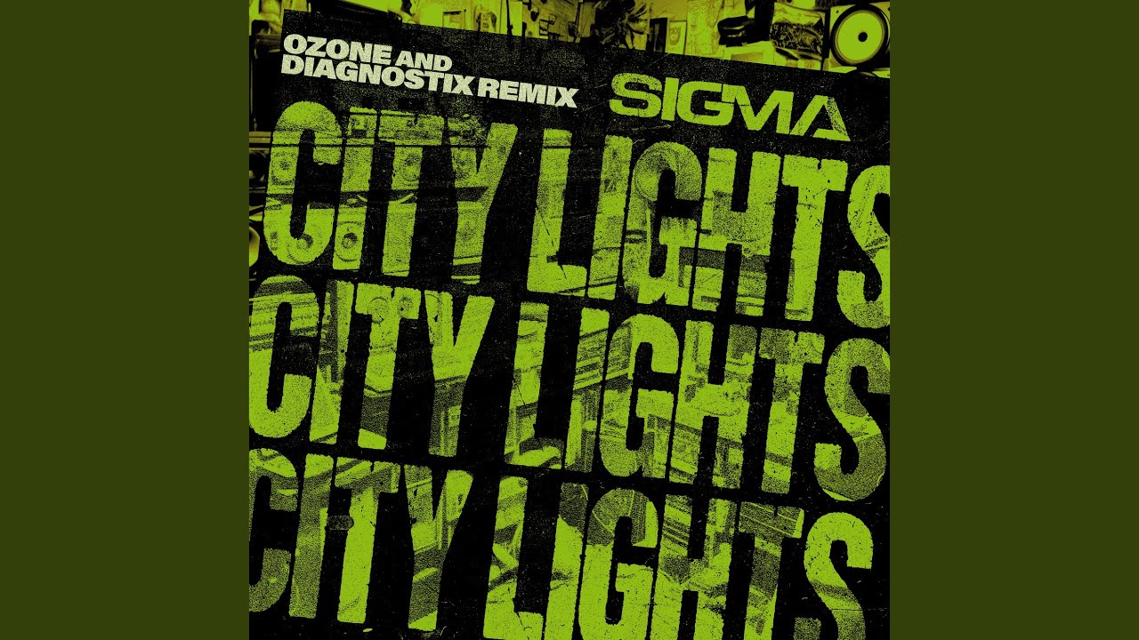 Sigma - City Lights (ozone & Diagnostix Remix)
