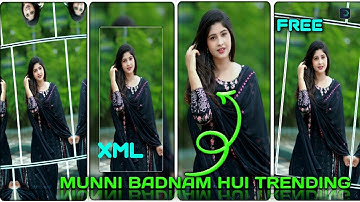 #Munni Badnam Hui Trending💫 Xml File New Trend Xml  || New Xml File|| #xml​​ #xml_file​ #xmlpreset​🔰