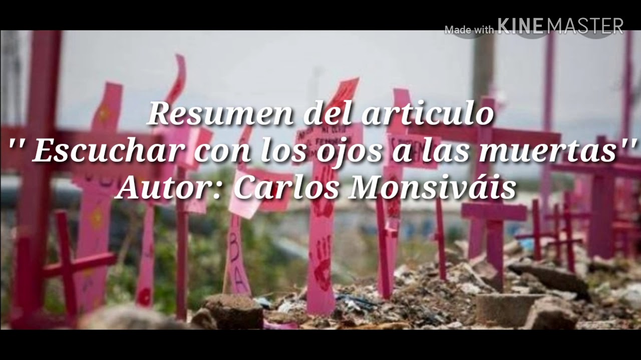 Resumen De Escuchar Con Los Ojos A Las Muertas