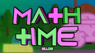 Math Time (Insane Demon) by Sillow | Geometry Dash 2.11