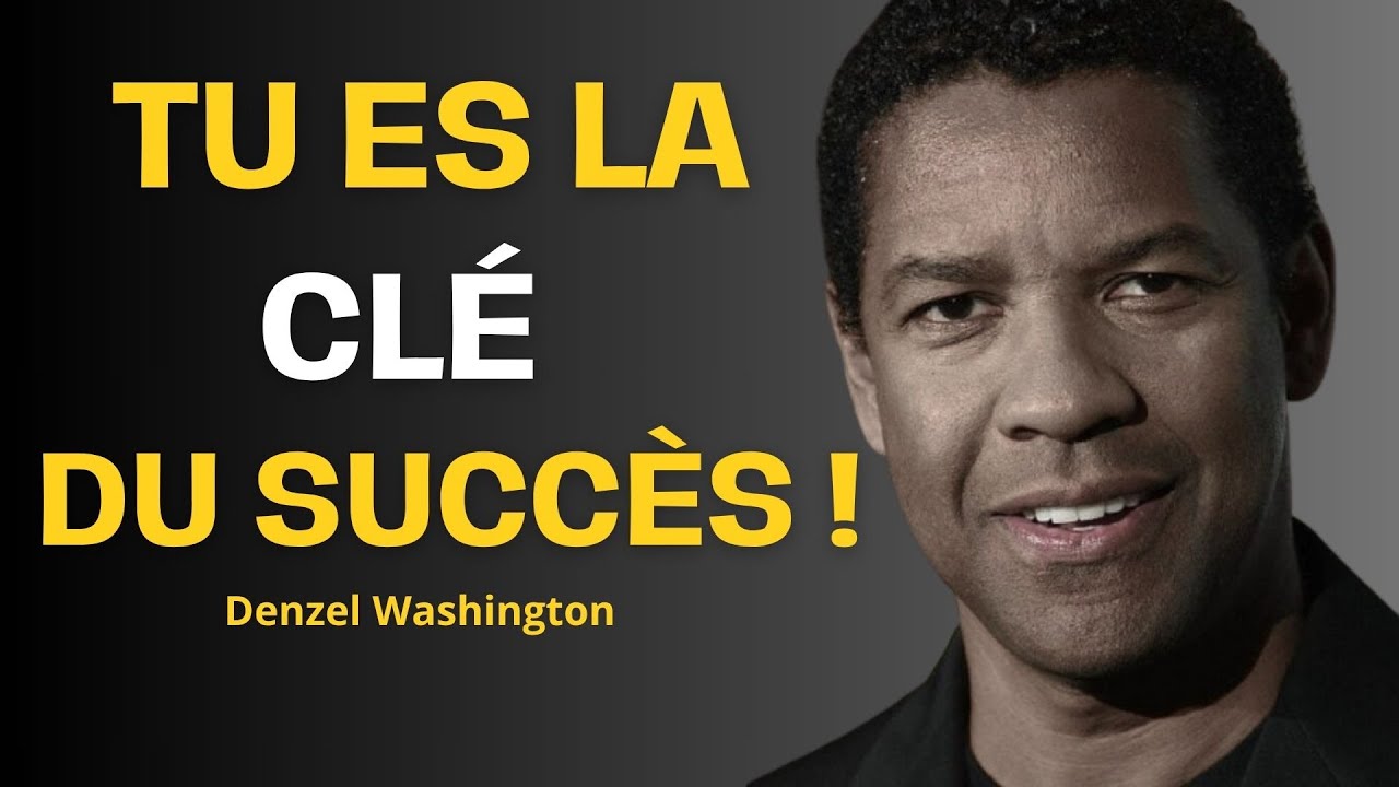 Le succès commence par vous : comment devenir la meilleure version de vous-même | Denzel Washington