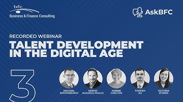 AskBFC Webinar — #3 Talent Development in the Digital Age