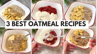 BEST OATMEAL in 3 Ways For Weight Loss | Healthy Breakfast Oatmeal Recipes | Easy Oatmeal
