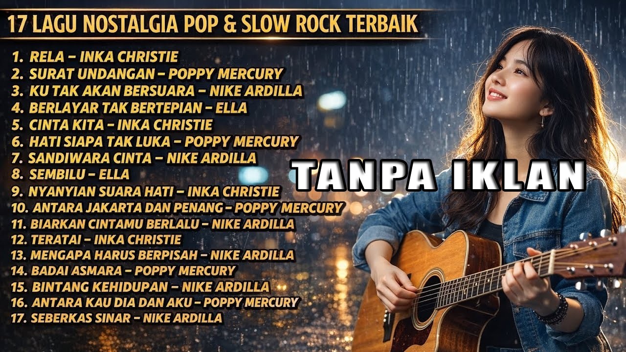 17 Lagu Nostalgia Pop & Slow Rock Terbaik | Kenangan 90an yang Tak Terlupakan