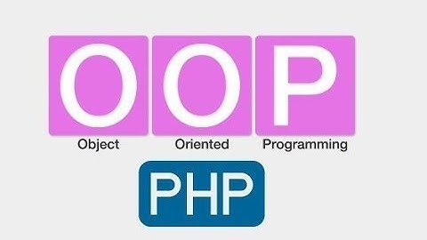 Lập trình hướng đối tượng PHP , Tạo Class database, làm việc với MYSQL