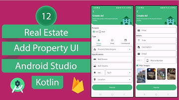 Real Estate App | 12 Add Property UI | Android Studio | Kotlin