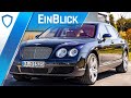 Bentley Continental Flying Spur 6.0 W12 Biturbo (2005) - Ledersänfte zum Schnäppchenpreis?