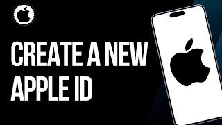 How to Create a New Apple ID: Step-by-Step Guide