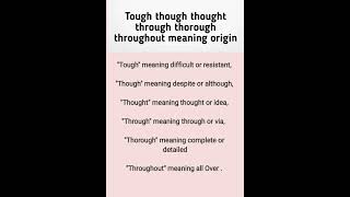 Tough though thought through thorough throughout meaning origin #ielts #learnenglish
