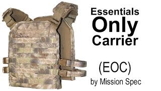 Essentials Only Carrier (EOC) by Mission Spec