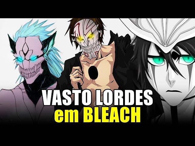 Todos os VASTO LORDES em Bleach! 