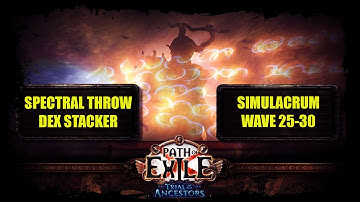 [PoE 3.22] Spectral Throw | Dex Stack | 63M DPS | Simulacrum Wave 25-30