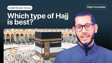What is the best type of Hajj to perform?